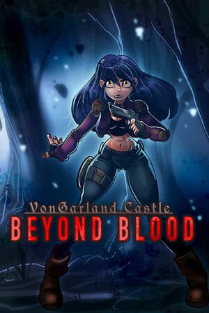 VonGarland Castle : Beyond Blood