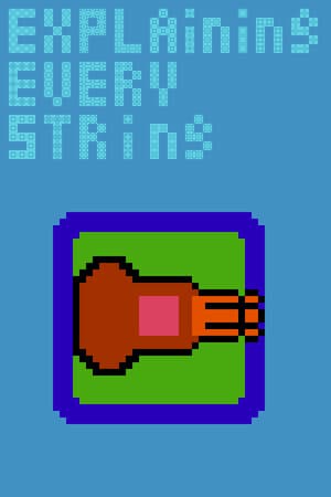 Explaining every string