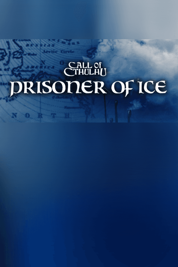 Call of Cthulhu: Prisoner of Ice