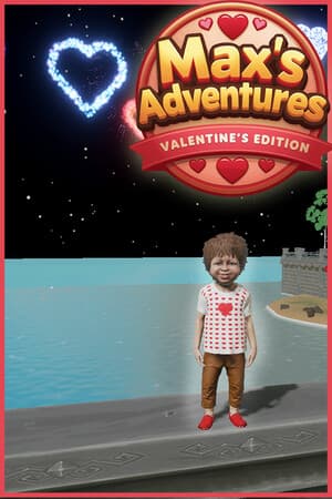 Max's Adventures: Valentine's Edition