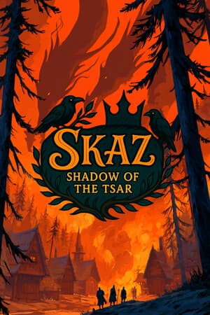 SKAZ: Shadow of the Tsar