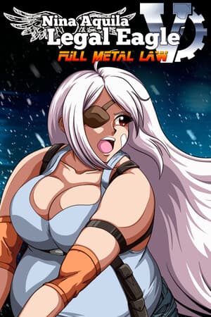 Nina Aquila: Legal Eagle, Chapter V: Full Metal Law