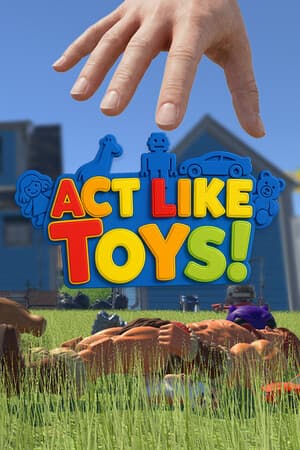 ACT LIKE TOYS! (A.L.T.)