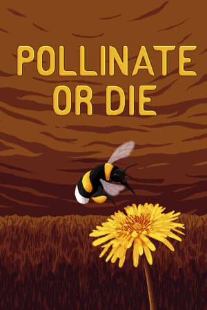 Pollinate or Die