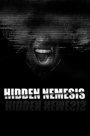 HIDDEN NEMESIS