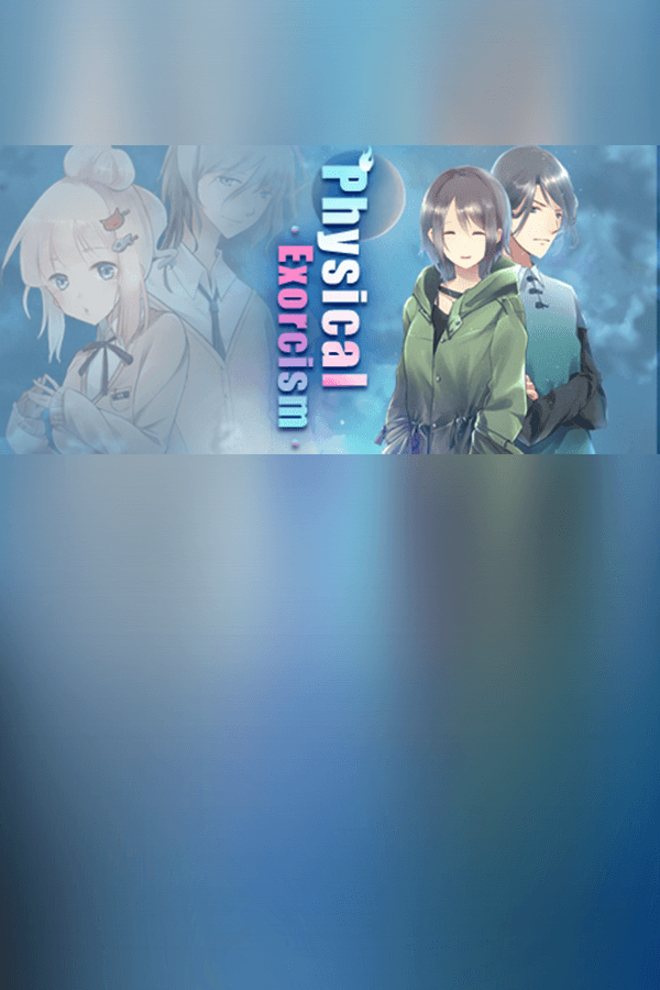 Physical Exorcism: Case 01