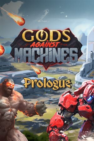 Gods Against Machines Prologue