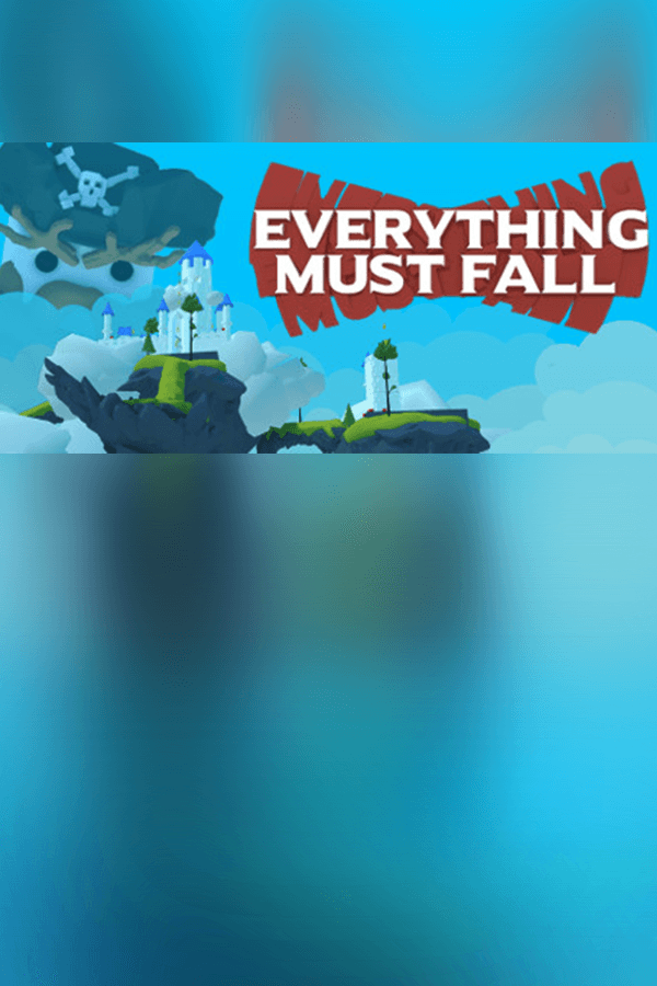 Everything Must Fall