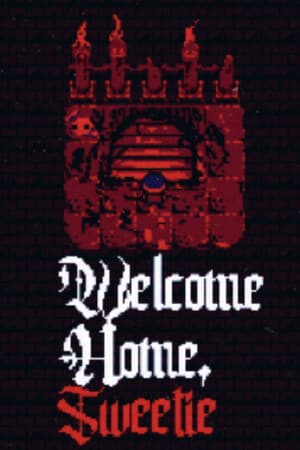 Welcome Home, Sweetie