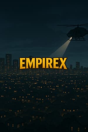 EmpireX - Business, Real Estate and Crime Simulator