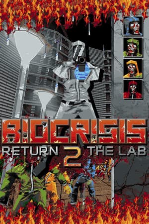 BioCrisis : Return 2 the Lab