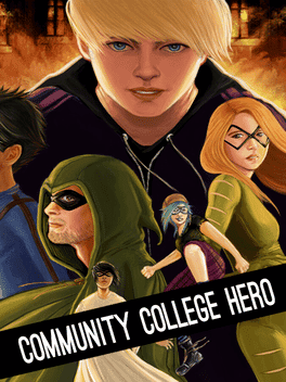 Community College Hero: Trial by Fire