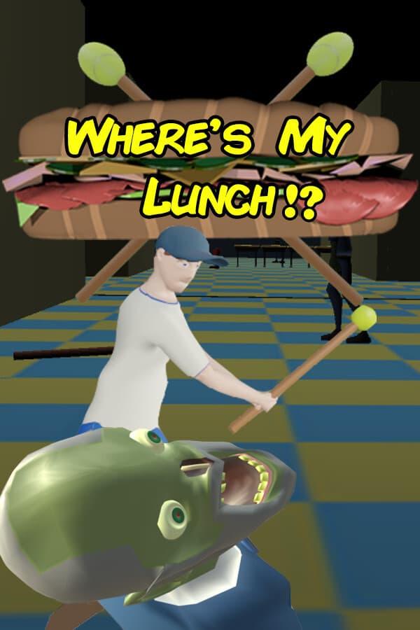 Where's My Lunch?!