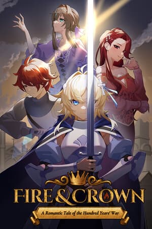Fire & Crown: A Romantic Tale of the Hundred Years' War
