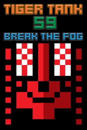 Tiger Tank 59 Ⅰ Break The Fog