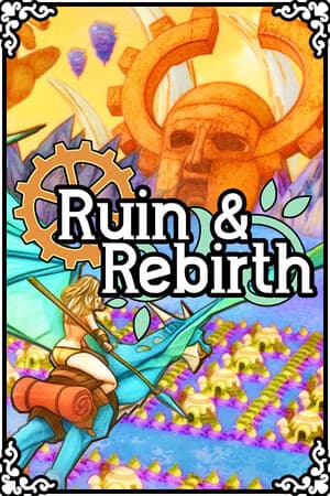 Ruin and Rebirth
