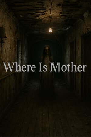 Where Is Mother