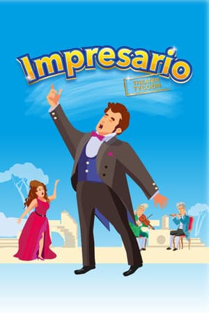 Impresario  (Theater Tycoon)