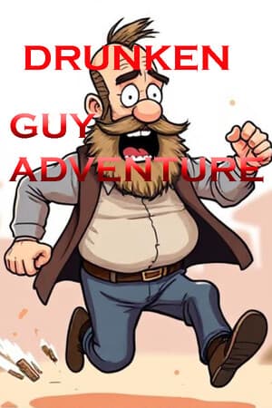 Drunken Guy Adventure