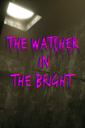 The Watcher In The Bright