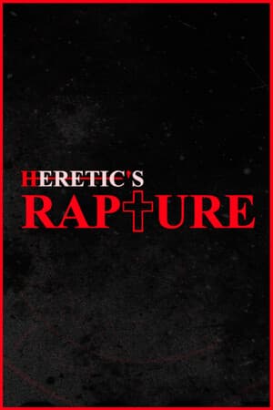 Heretic's Rapture