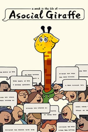 A Week in the Life of Asocial Giraffe