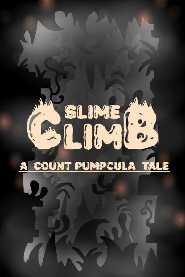 Slime Climb : A Count Pumpcula Tale