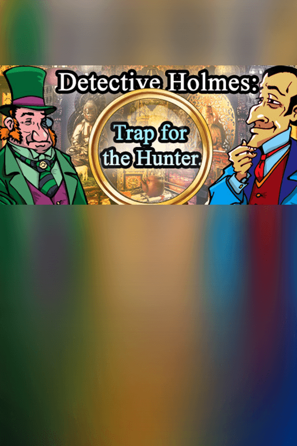 Detective Holmes: Trap for the Hunter. Hidden objects. 探し物