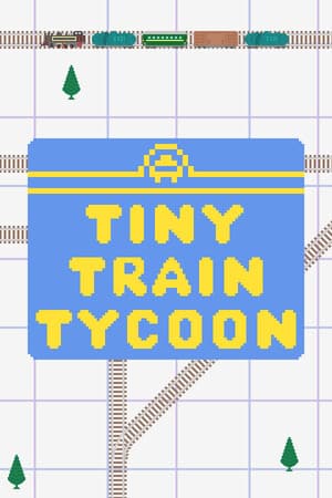 Tiny Train Tycoon