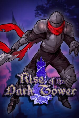 The Rise of the Dark Tower
