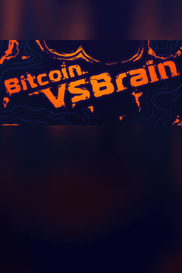 Bitcoin VS Brain