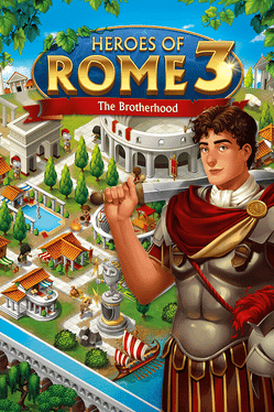 Heroes of Rome 3: The Brotherhood
