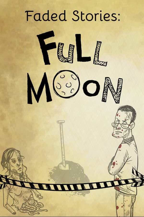Faded Stories: Full Moon
