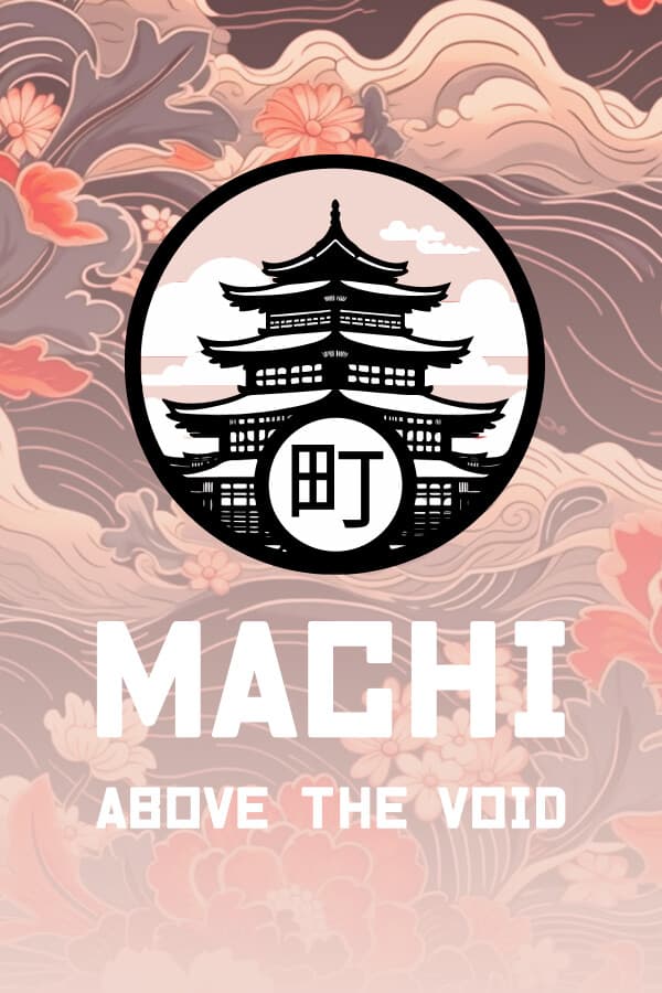 Machi: Above the Void