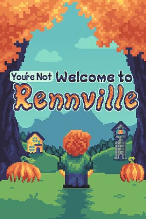 (You're Not) Welcome to Rennville