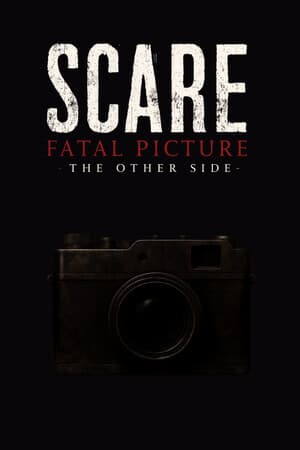 Scare: Fatal Picture - The Other Side