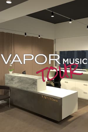 Vapor Music Tour