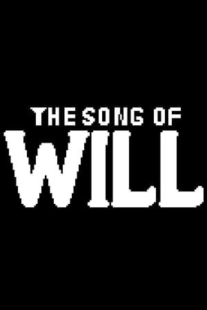 The Song Of WILL: ACT I