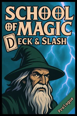 School of Magic: Deck and Slash Prologue