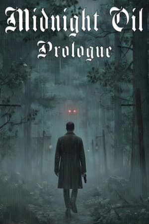 Midnight Oil: Prologue