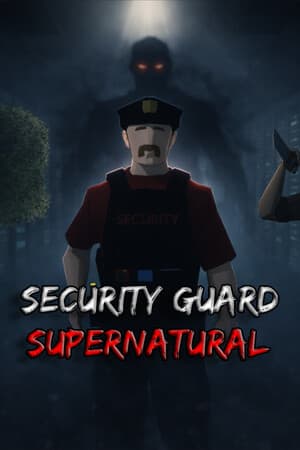 Security Guard: Supernatural