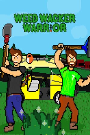 Weed Wacker Warrior