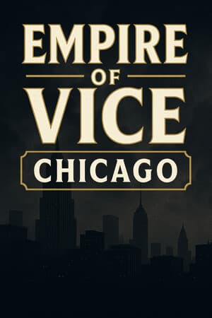 Empire of Vice : Chicago