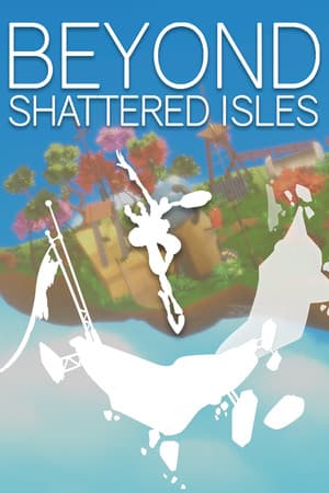 Beyond Shattered Isles