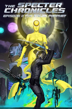 The Specter Chronicles: Episode 1 - The False Prophet