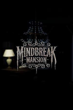 Mindbreak Mansion