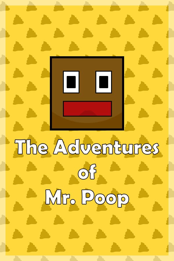 The Adventures of Mr. Poop