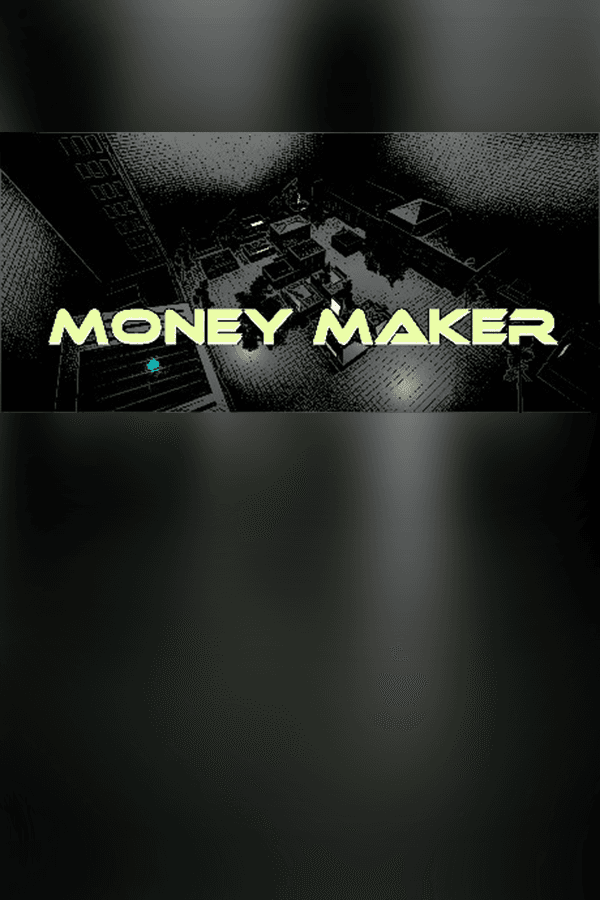 Money Maker