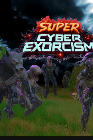Super Cyber Exorcism