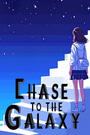 ChaseToTheGalaxy